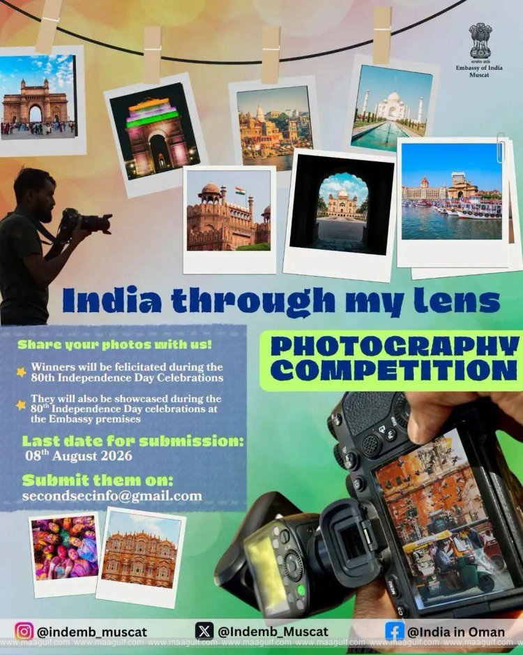 Photography competition by the Indian Embassy in Oman; applications accepted until August 8.